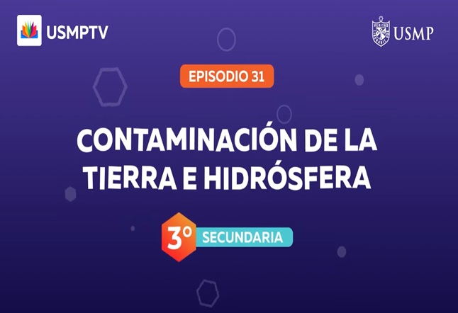 Capítulo N° 31 - Contaminación de la Tierra e Hidrósfera